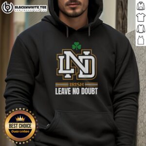 Alternative view of Nice Notre Dame Irish Leave No Doubt T-Shirt