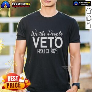 Top Hands Off We The People Veto Project 2025 T-Shirt