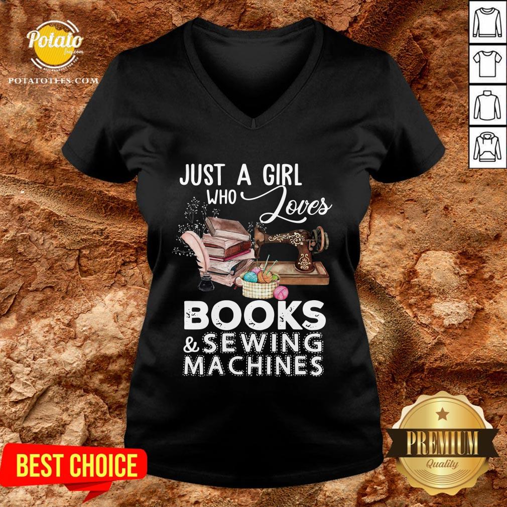 Hot Just A Girl Who Loves Books And Sewing Machines Shirt - Image 2