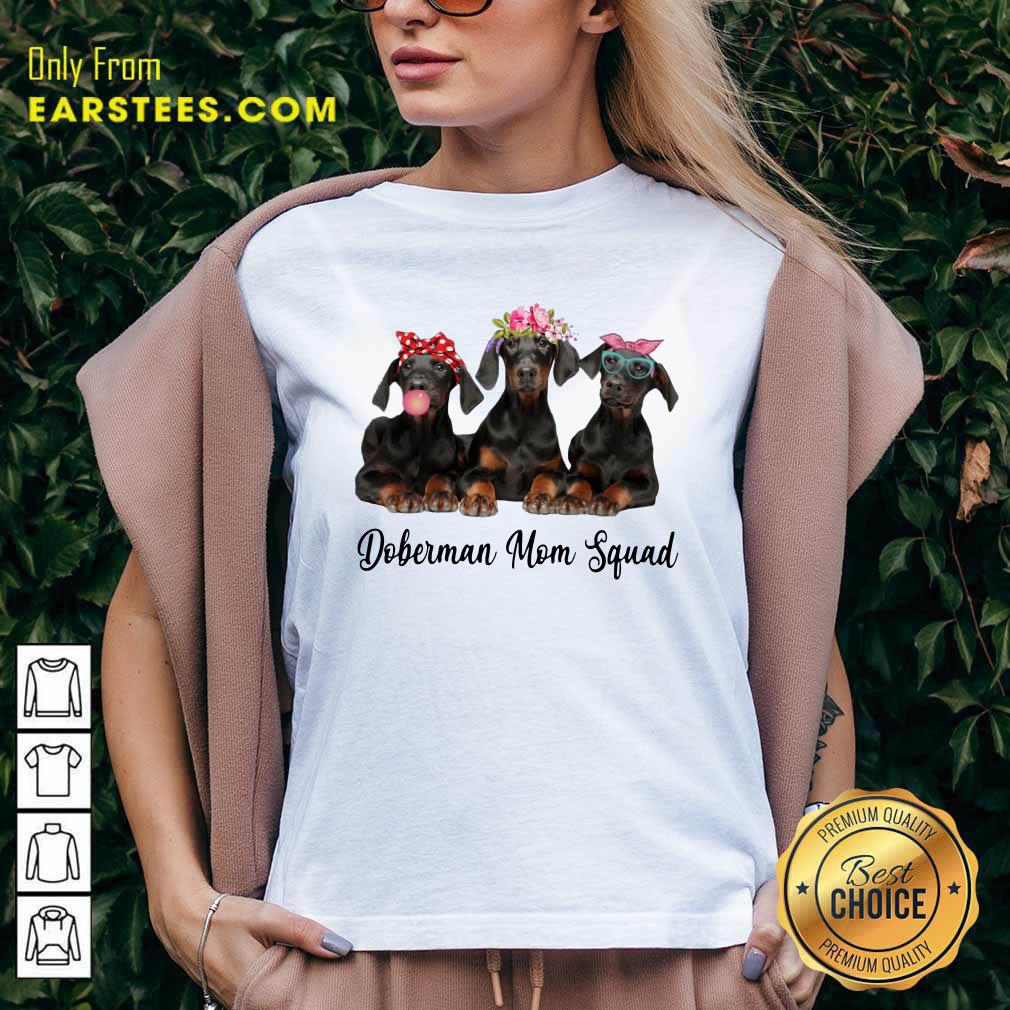 Perfect Doberman Mom Squad Flower Shirt - Image 3