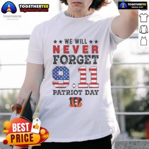Official We Will Forget 9 11 Patriot Day Cincinnati Bengals T-Shirt
