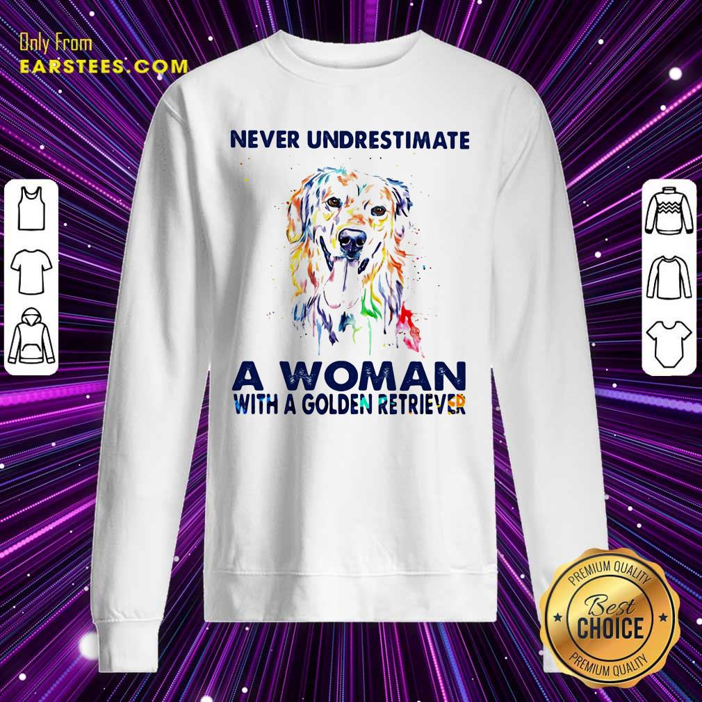 Good Never Underestimate A Woman With A Golden Retriever Ladies Shirt - Image 5