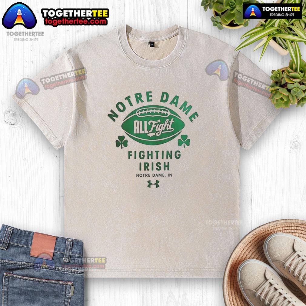 Good Notre Dame All Fight Fighting Irish T-Shirt - Image 6