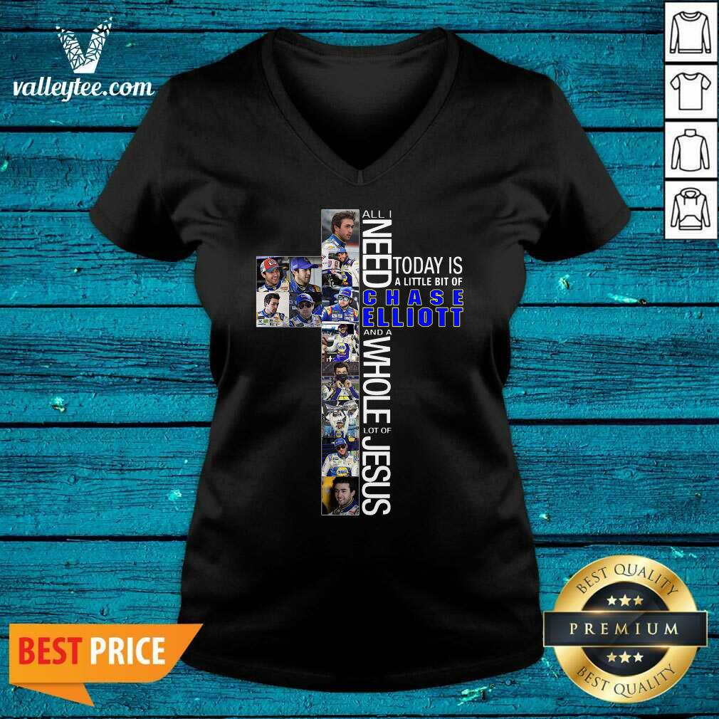 Luxury All Need Today Is A Little Bit Of Chase Elliott And A Whole Lot Of Jesus Shirt - Image 3