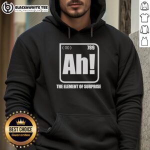 Alternative view of Good Ah The Element Of Surprise T-Shirt