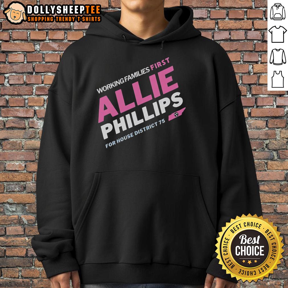 Official Working Families First Allie Phillips For House District 75 Tennessee T-Shirt - Image 2