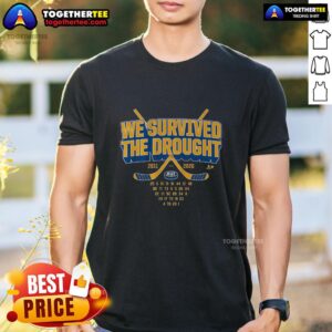 Good Buffalo Hockey We Survived The Drought T-Shirt
