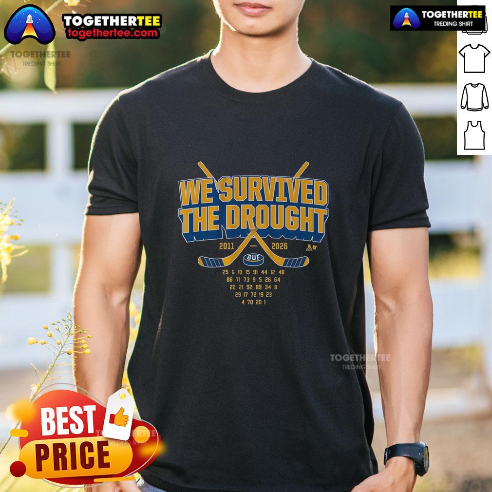 Good Buffalo Hockey We Survived The Drought T-Shirt