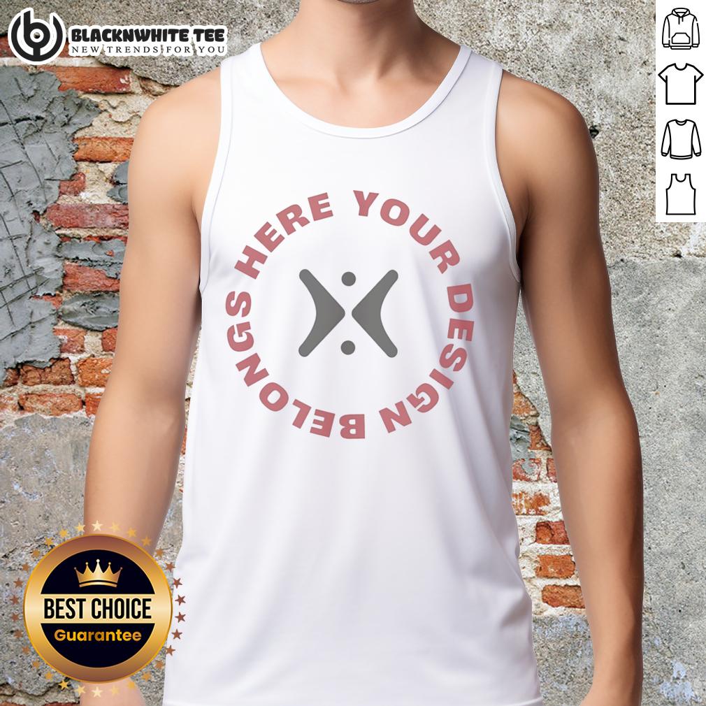 Nice Your Design Belongs Here T-Shirt - Image 4