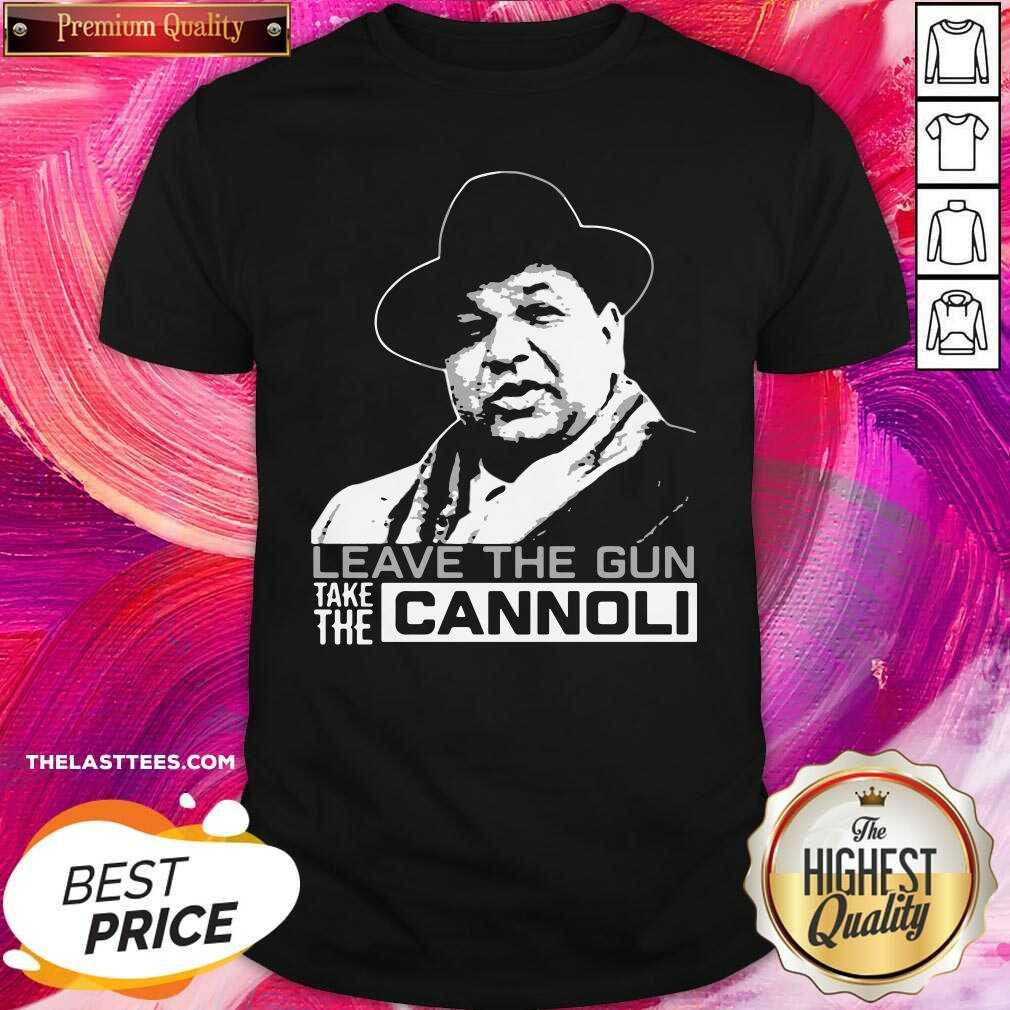 Good Peter Clemenza Leave The Gun Take The Cannoli Shirt