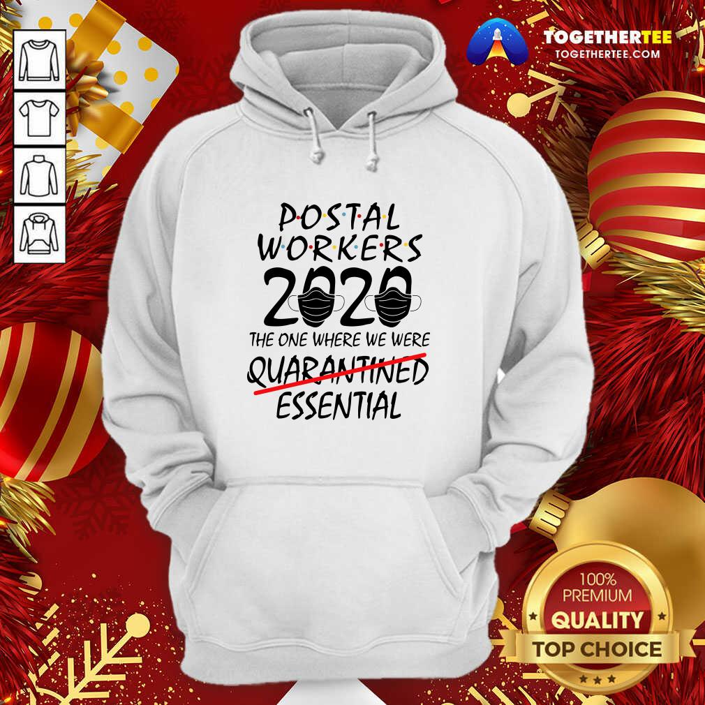 Original Postal Workers 2020 The One Where We Were Quarantined Essential Shirt - Image 5