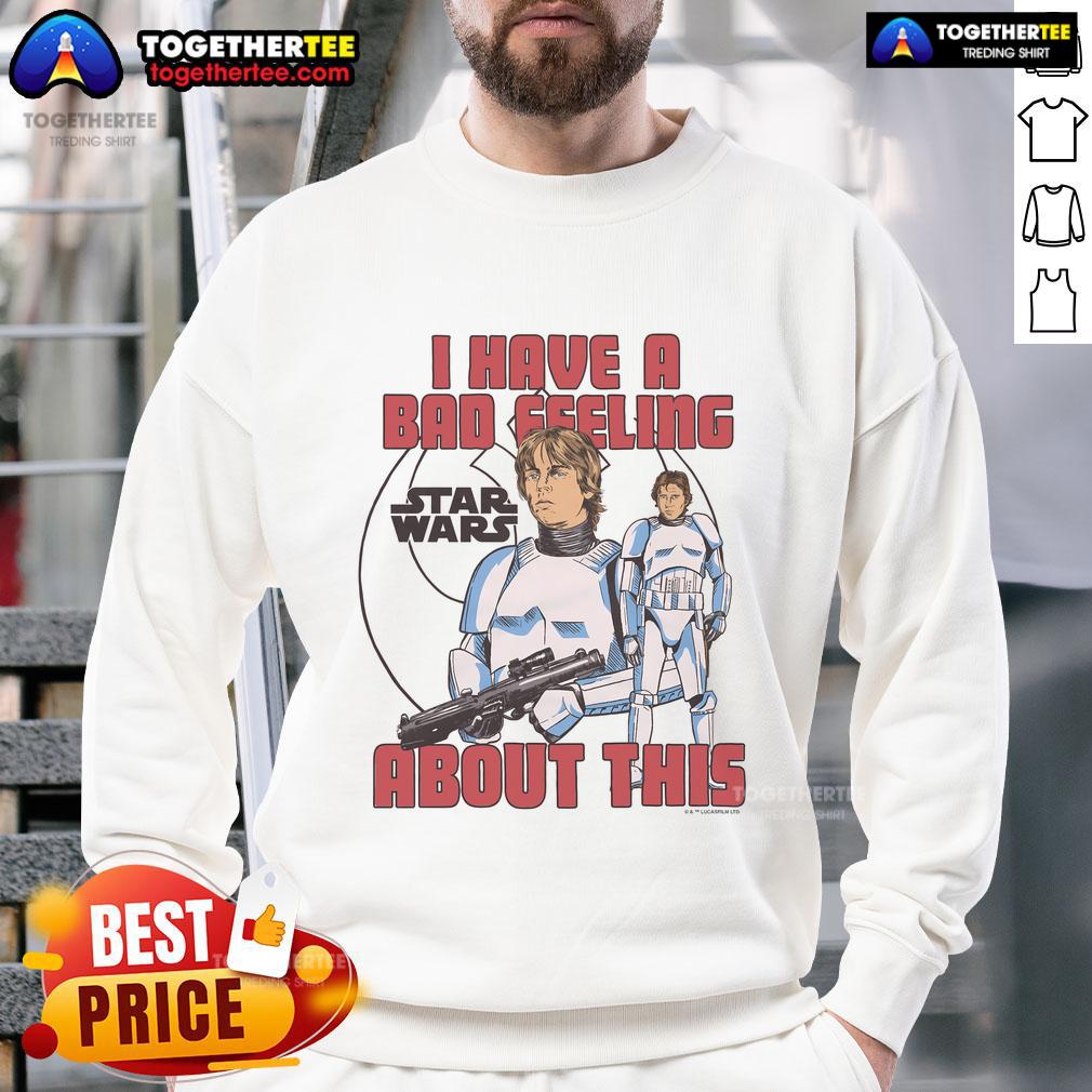 Official Star Wars I Have A Bad Feeling About This Luke Skywalker And Han Solo Stormtrooper T-Shirt - Image 5