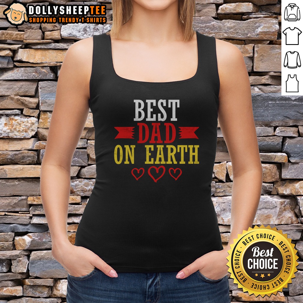 Premium Best Dad On Earth Shirt - Image 5