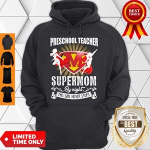 Alternative view of Preschool Teacher By Day Supermom By Night This Girl Never Stops Shirt