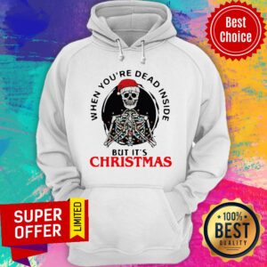 Alternative view of Nice Skeleton When You’re Dead Inside But It’s Christmas Shirt