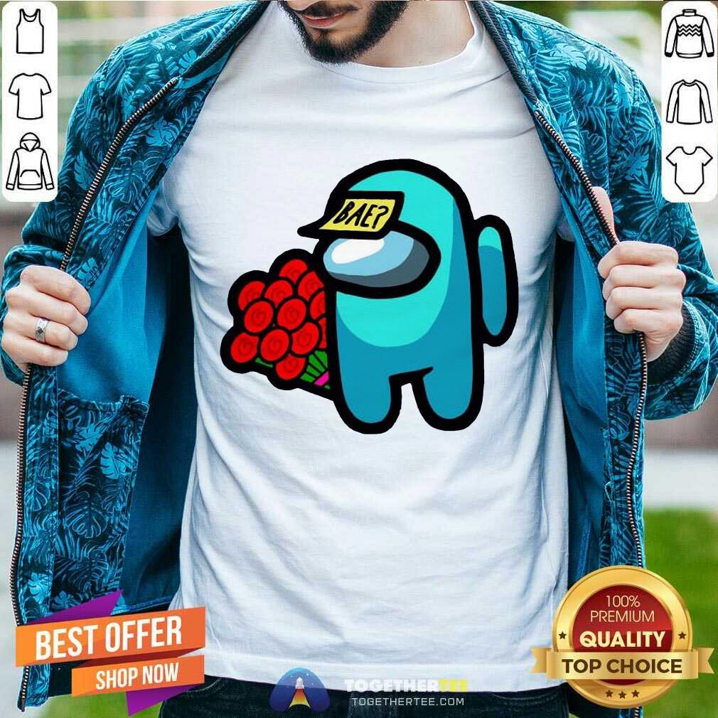 Original Impostor Among Us Valentine 2021 Bae Flower Shirt