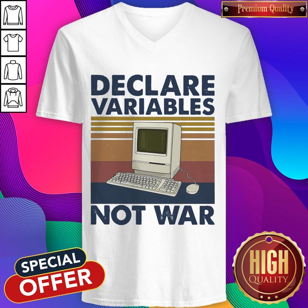 My Computer Declare Variables Not War Vintage Shirt - Image 2