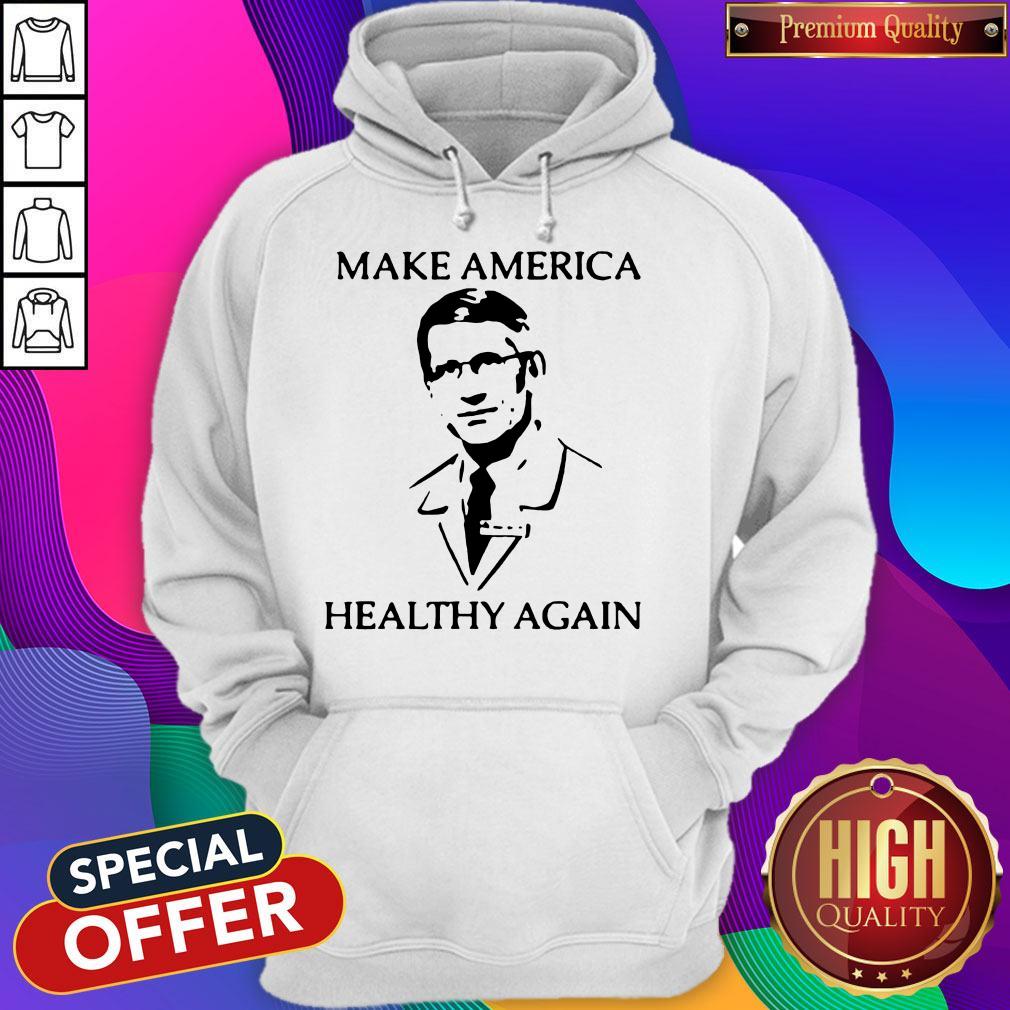 Nice Dr Fauci Make America Healthy Again Shirt - Image 5
