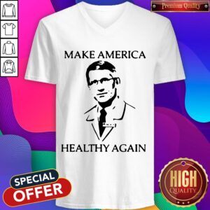 Alternative view of Nice Dr Fauci Make America Healthy Again Shirt