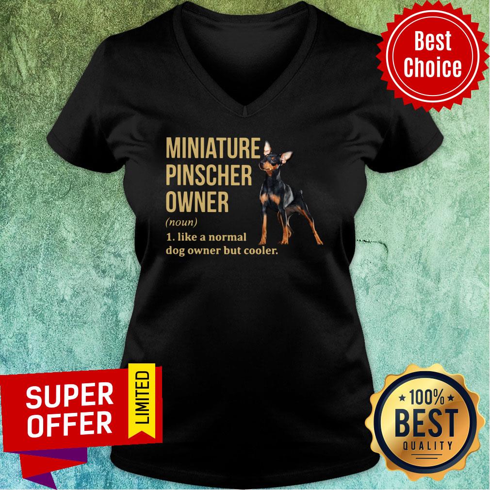 Miniature Pinscher Owner Like A Normal Dog But Cooler Shirt - Image 2