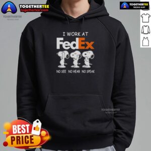 Alternative view of Nice Snoopy I Work At Fedex No See No Hear No Speak T-Shirt