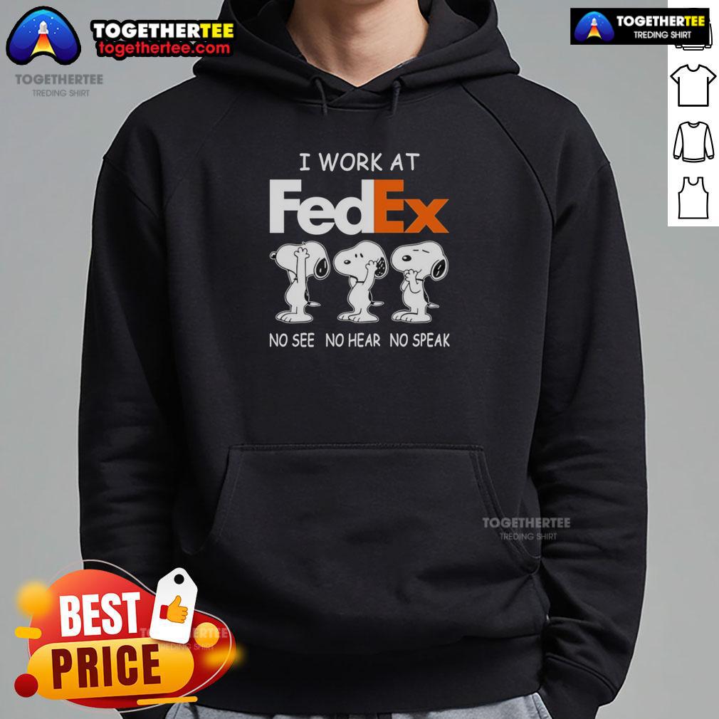 Nice Snoopy I Work At Fedex No See No Hear No Speak T-Shirt - Image 2