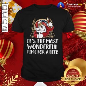 Happy Santa Claus Drink Lite Pilsner Beer It’s The Most Wonderful Time For A Beer Christmas Shirt