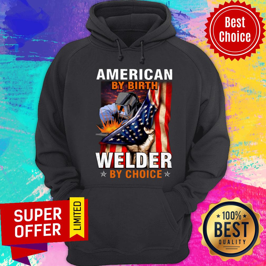 American Flag By Birth Welder By Choice Shirt - Image 5