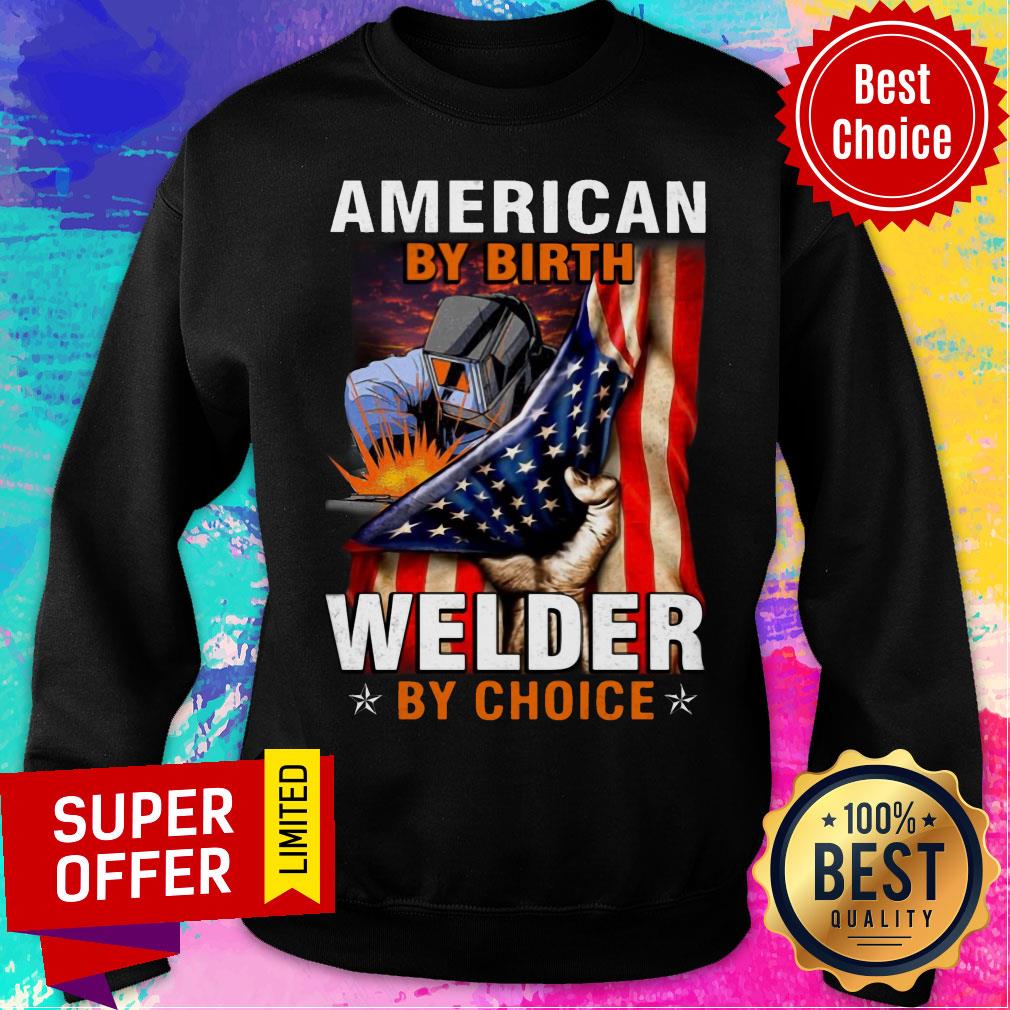 American Flag By Birth Welder By Choice Shirt - Image 4