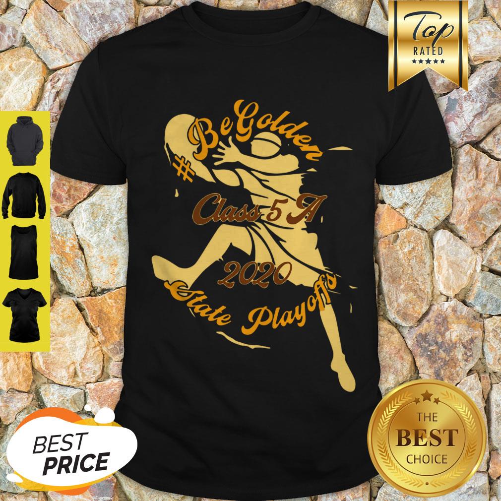 Nice Begolden Mhs Class 5a 2020 State Playoffs Shirt