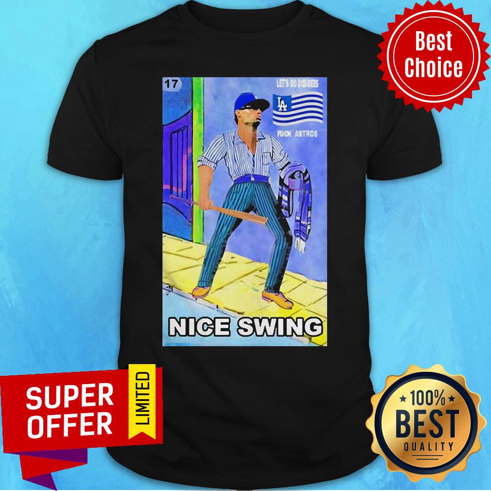 Top Ready Fight Joe Kelly Les’s Go Dodgers Fuck Astros Nice Swing Shirt
