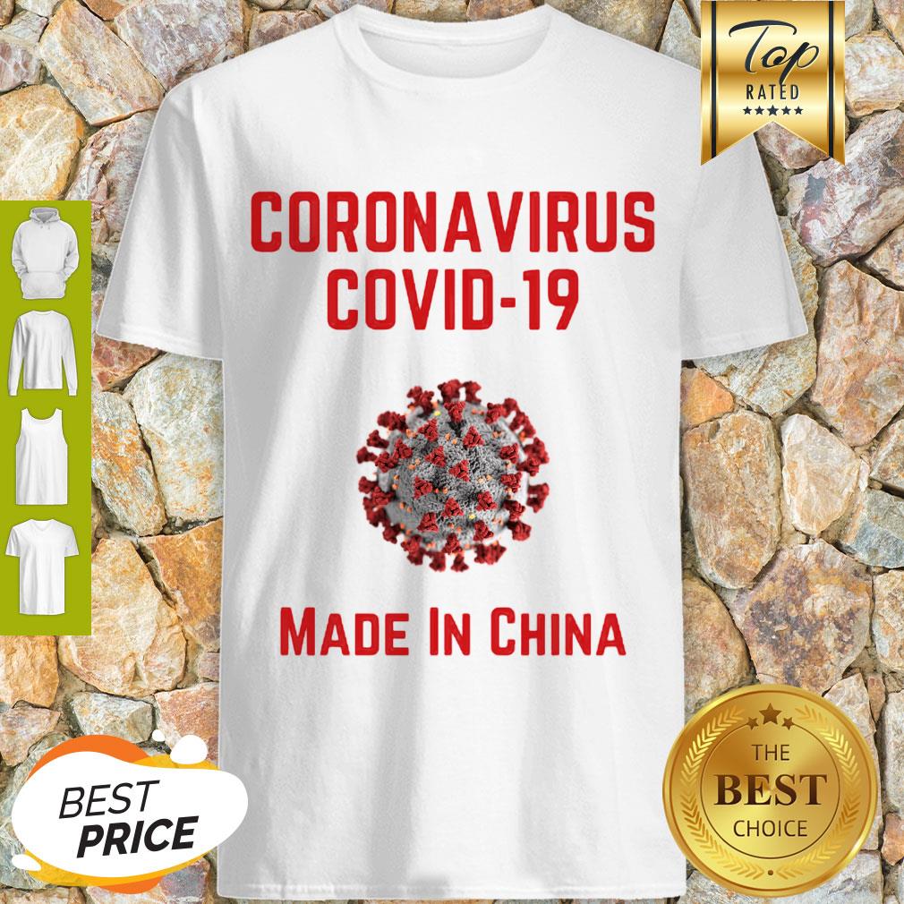 Awesome CORONAVIRUS COVID 19 Made In China Shirt
