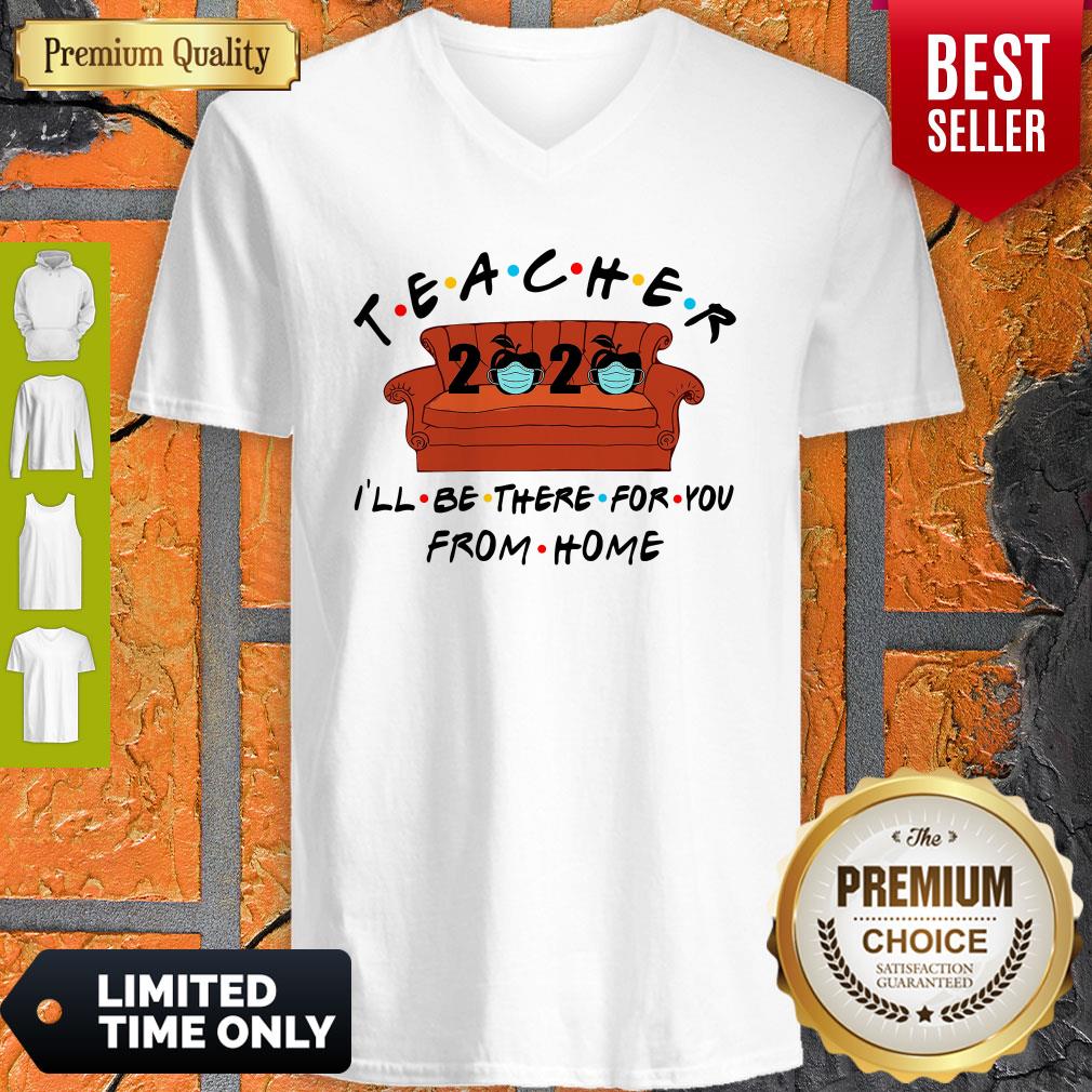 Nice Teacher I’ll Be There For You From Home Shirt - Image 4