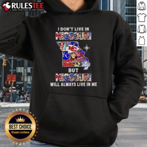 Alternative view of Official I Don't Live In Missouri But Missouri Will Always Live In Me Sport Teams T-Shirt