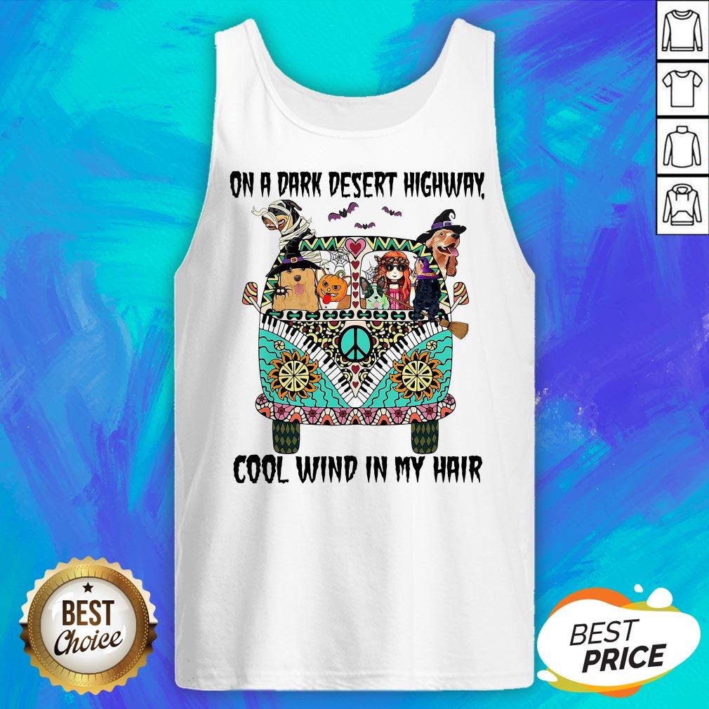 Hippie Girl And Dogs Witch On A Dark Desert Highway Cool Wind In My Hair Halloween Shirt - Image 5