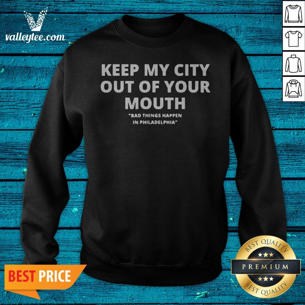 Keep My City Out Of Your Mouth Presidential Debat Anti Trump Shirt - Image 2