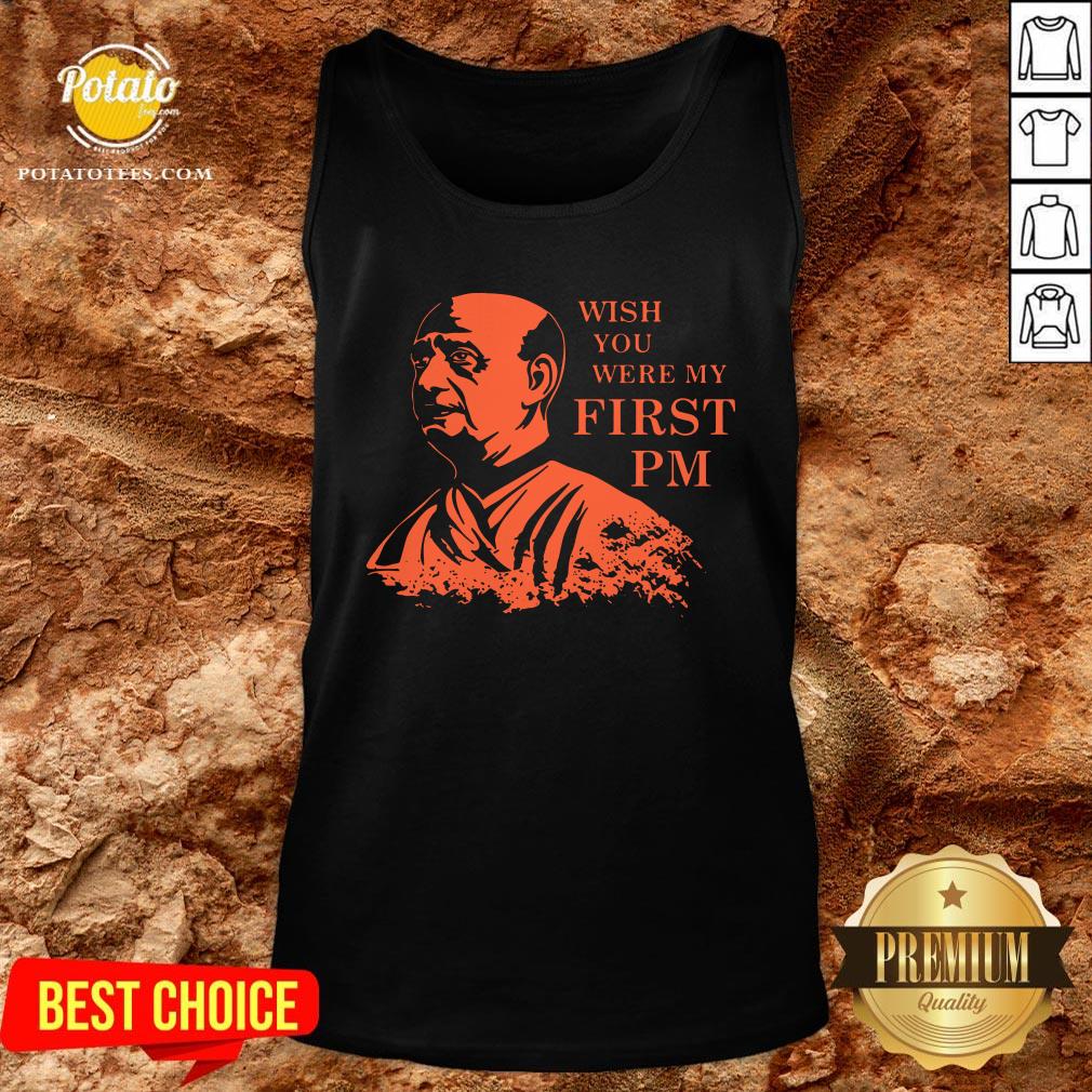 Love Bhaiya Sardar Patel Wish You Were My First Pm Shirt - Image 3