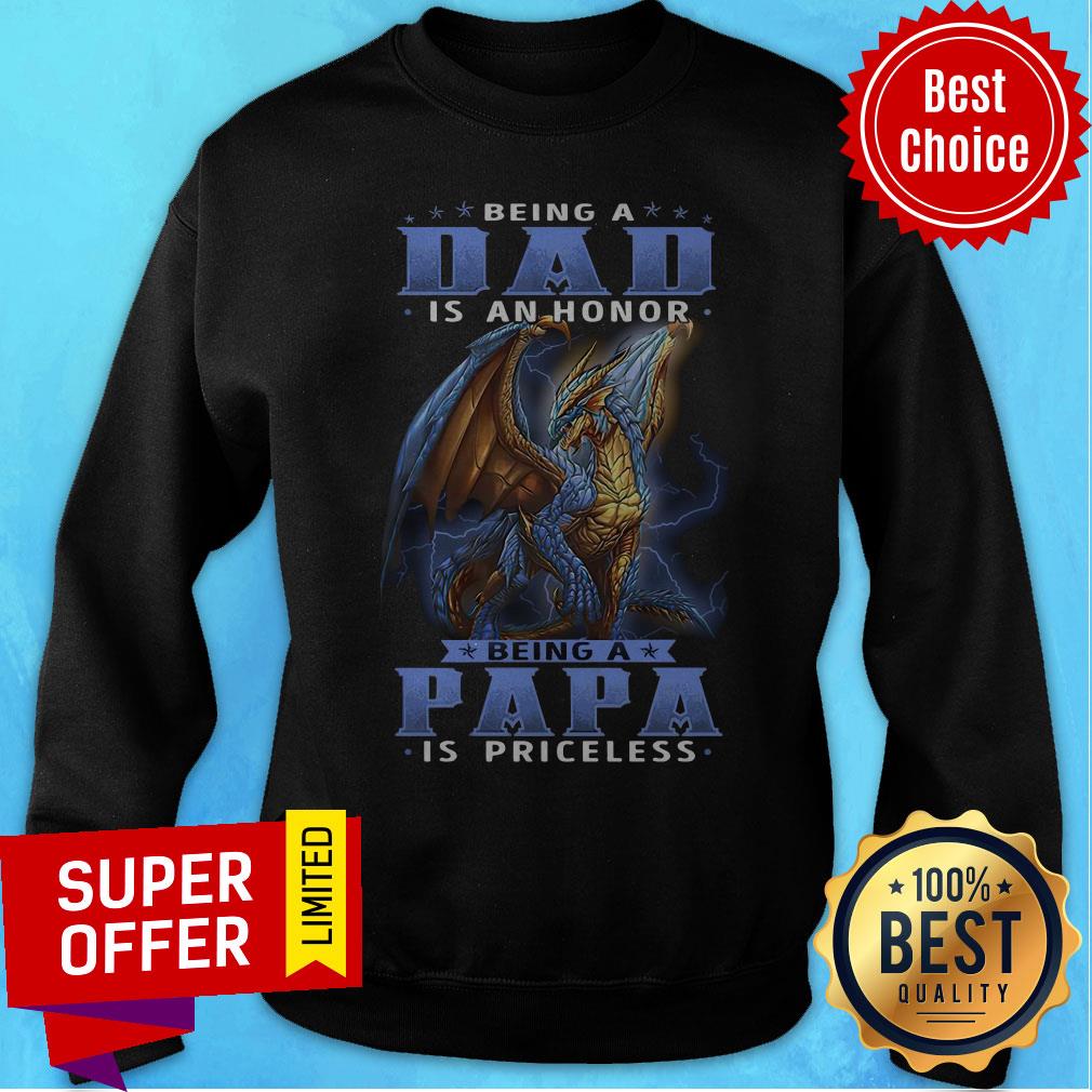 Awesome Being A Dad Is An Honor Being A Papa Is Priceless Dragon Shirt - Image 2