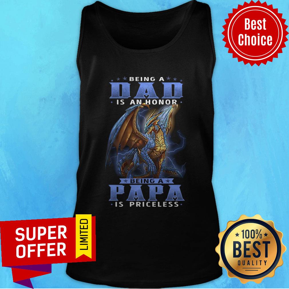 Awesome Being A Dad Is An Honor Being A Papa Is Priceless Dragon Shirt - Image 5