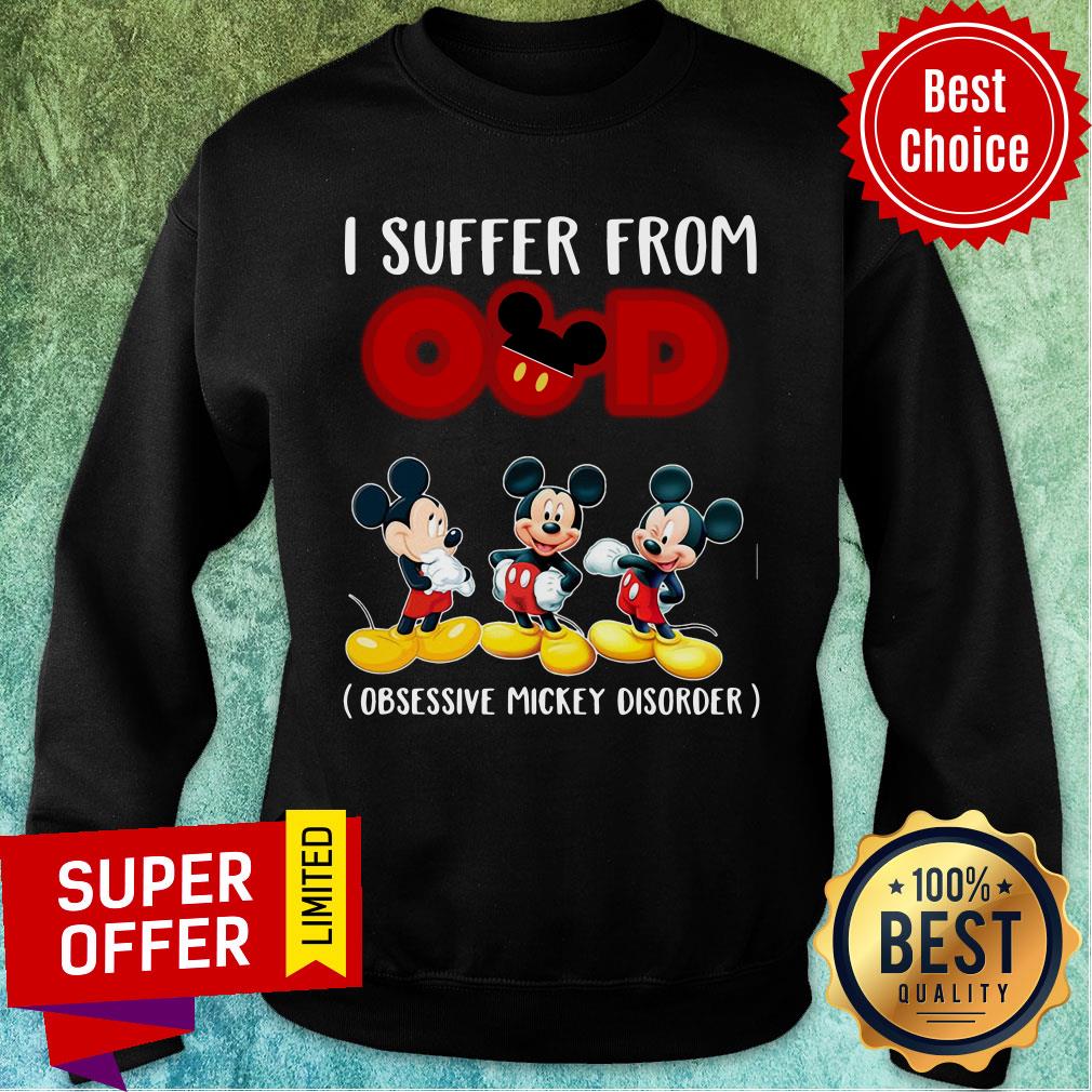 I Suffer From Obsessive Mickey Disorder Shirt - Image 4