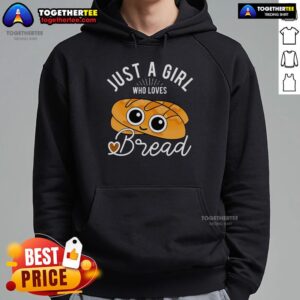 Alternative view of Good Just A Girl Who Loves Bread Breadmaker Baking Baker T-Shirt