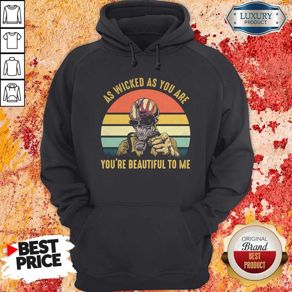 As Wicked As You Are You're Beautiful To Me Mask Vintage Retro Shirt - Image 3