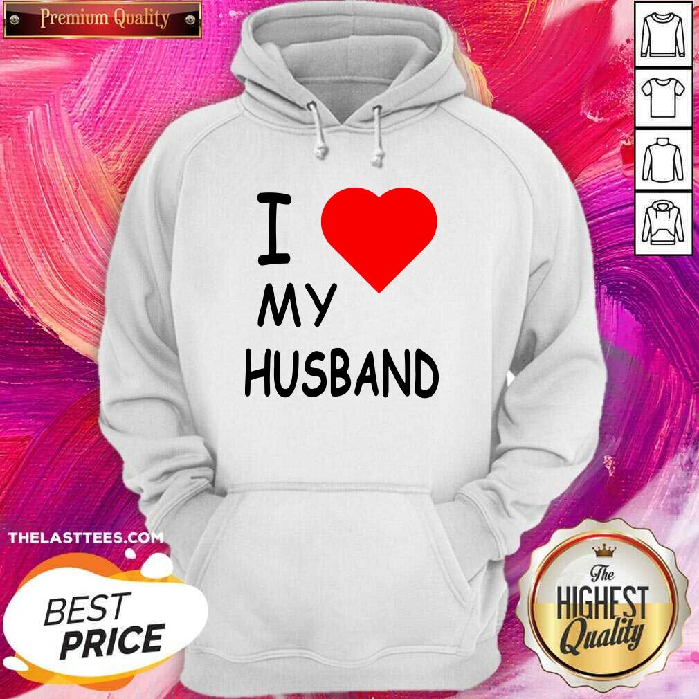 Beautiful I Love My Husband Shirt - Image 5