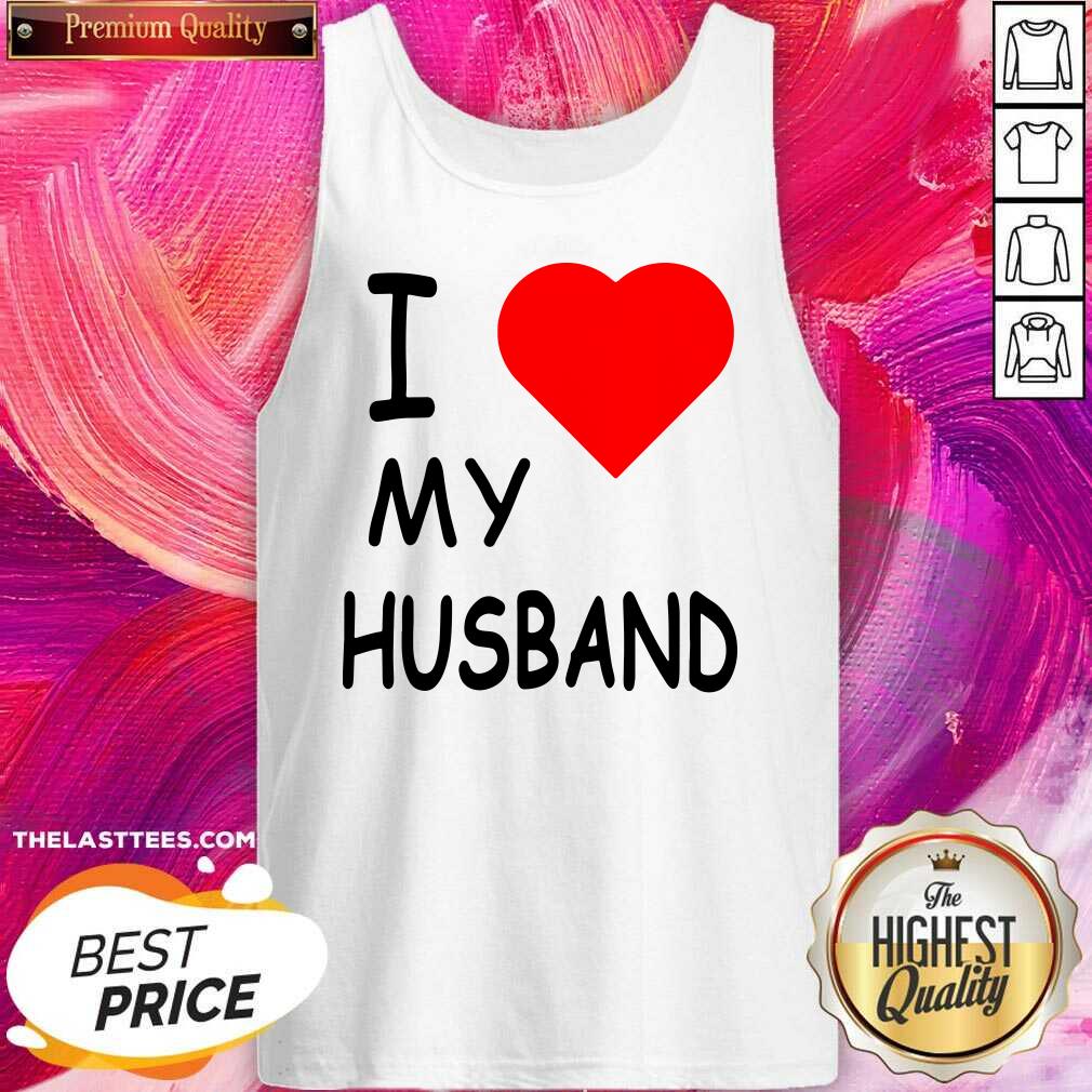 Beautiful I Love My Husband Shirt - Image 3