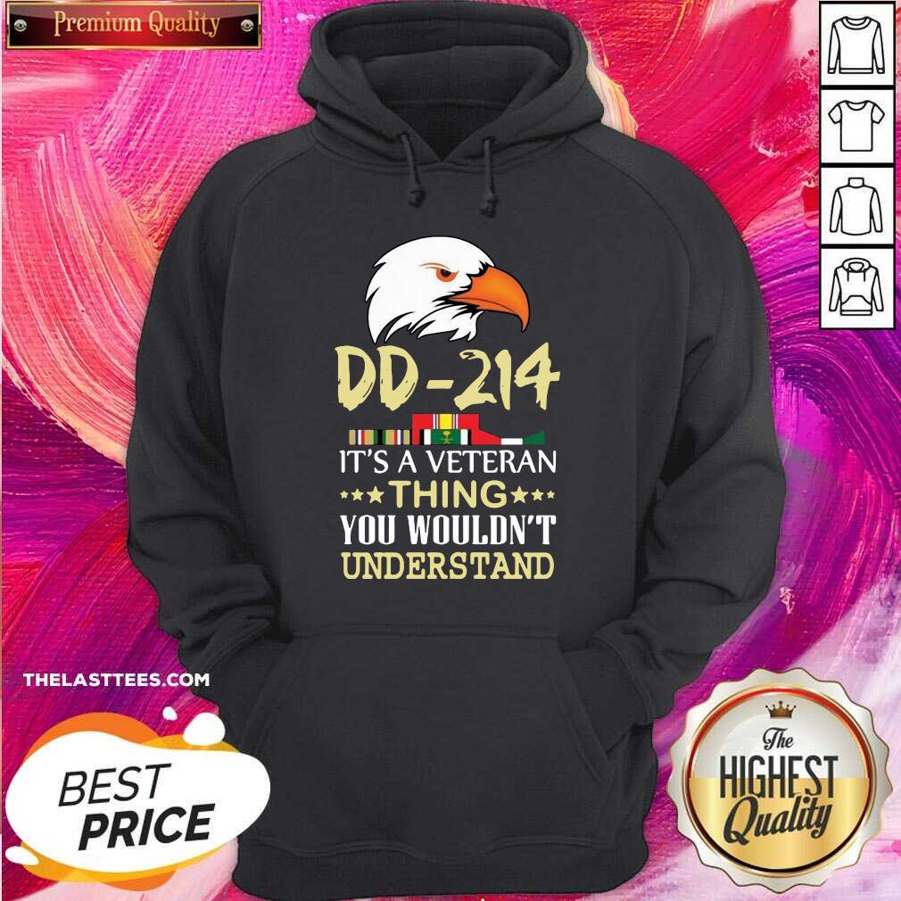 Cute DD 214 It’s A Veteran Thing You Wouldn’t Understand Shirt - Image 5