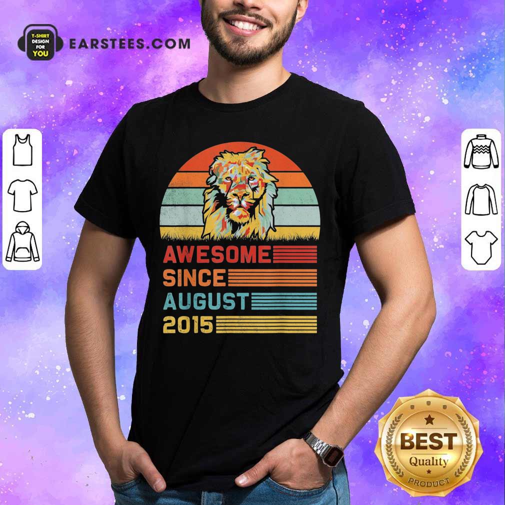 Lion Awesome Since August 2015 Vintage Shirt
