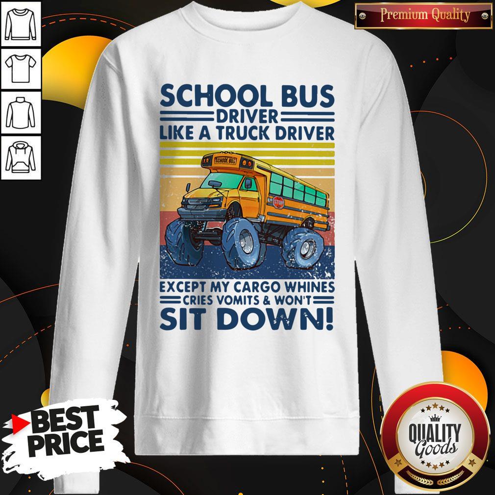 Pretty School Bus Driver Like A Truck Driver Sit Down Vintage Shirt - Image 5