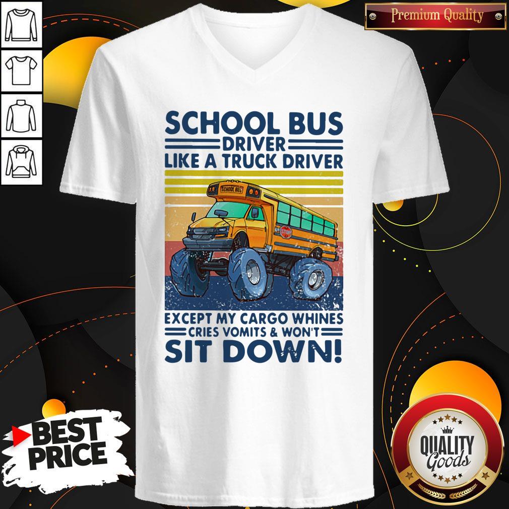 Pretty School Bus Driver Like A Truck Driver Sit Down Vintage Shirt - Image 3