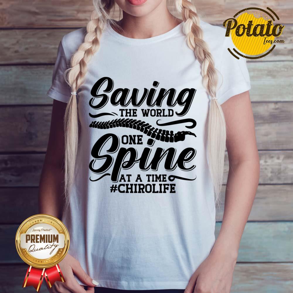 Saving The World One Spine At A Time Chirolife Shirt - Image 3