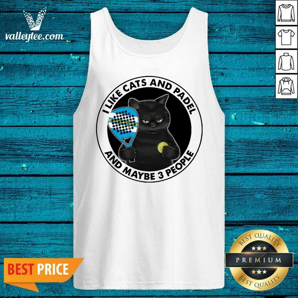 I Like Cats And Padel And Maybe 3 People Shirt - Image 4